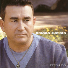 Estou Só mp3 Album by Amado Batista