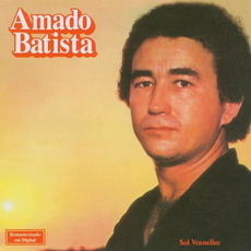 Sol vermelho (Re-Issue) mp3 Album by Amado Batista