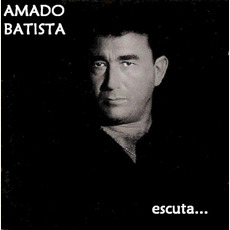 Escuta... mp3 Album by Amado Batista
