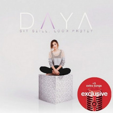 Sit Still, Look Pretty (Target Edition) mp3 Album by Daya