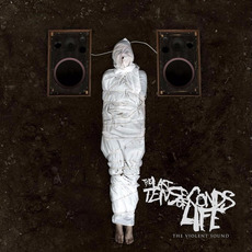 The Violent Sound mp3 Album by The Last Ten Seconds Of Life