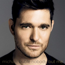 Nobody But Me (Deluxe Edition) mp3 Album by Michael Bublé