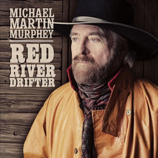 Red River Drifter mp3 Album by Michael Martin Murphey