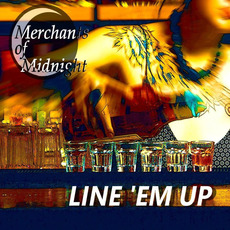 Line 'em Up mp3 Album by Merchants Of Midnight