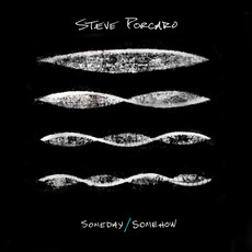 Someday/Somehow mp3 Album by Steve Porcaro