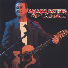 Amado Batista Ao Vivo mp3 Live by Amado Batista