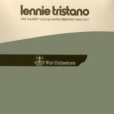The Rarest Trio: Quartet Sessions 1946 - 1947 mp3 Artist Compilation by Lennie Tristano