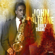Early Trane mp3 Artist Compilation by John Coltrane