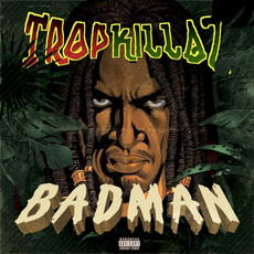 Badman mp3 Single by Tropkillaz