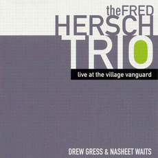Live at the Village Vanguard mp3 Live by The Fred Hersch Trio