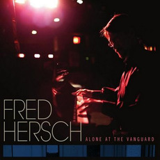 Alone at the Vanguard mp3 Live by Fred Hersch