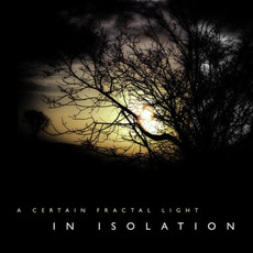 A Certain Fractal Light mp3 Album by In Isolation