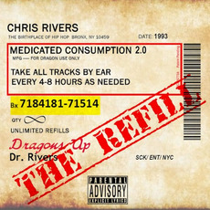 Medicated Consumption 2.0. The Refill mp3 Album by Chris Rivers