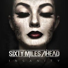 Insanity mp3 Album by Sixty Miles Ahead