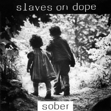 Sober mp3 Album by Slaves On Dope