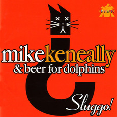 Sluggo! mp3 Album by Mike Keneally & Beer for Dolphins