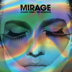 Mirage mp3 Album by Josefin Öhrn + The Liberation