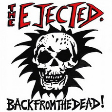 Back From The Dead! mp3 Album by The Ejected