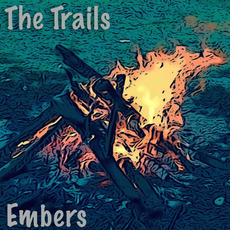 Embers mp3 Album by The Trails