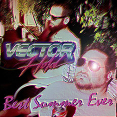 Best Summer Ever mp3 Album by Vector Hold