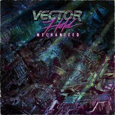 Mechanized mp3 Album by Vector Hold