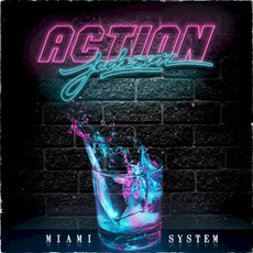Miami System mp3 Album by Action Jackson