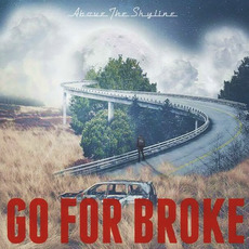 Go For Broke mp3 Album by Above The Skyline