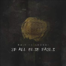 If All Else Fails mp3 Album by Raising Adonai