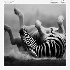 Rave Noir mp3 Album by Flaunt