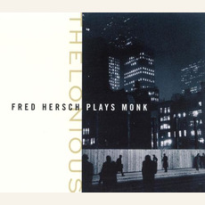 Thelonious: Fred Hersch Plays Monk mp3 Album by Fred Hersch