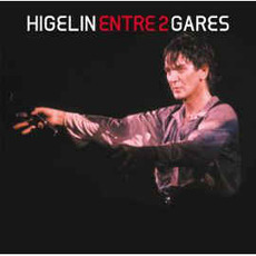 Entre 2 gares mp3 Artist Compilation by Jacques Higelin
