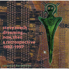 Dreaming... Now, Then mp3 Artist Compilation by Steve Roach