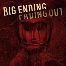 Fading Out mp3 Album by Big Ending