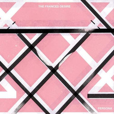 Persona mp3 Album by The Frances Desire