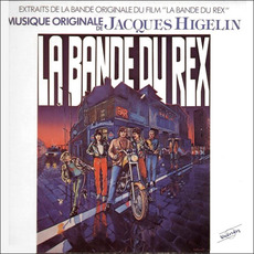 La Bande du Rex mp3 Album by Jacques Higelin