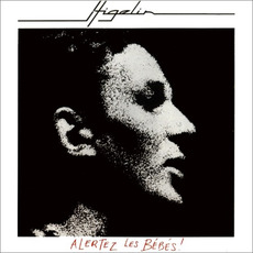 Alertez les bébés ! (Re-Issue) mp3 Album by Jacques Higelin