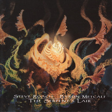 The Serpent's Lair mp3 Album by Steve Roach & Byron Metcalf