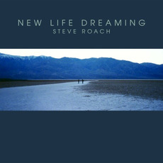 New Life Dreaming mp3 Album by Steve Roach