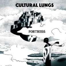 Fortress mp3 Album by Cultural Lungs