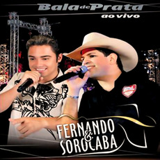 Bala de prata mp3 Live by Fernando E Sorocaba