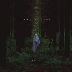 Ghosts mp3 Album by Lawn Social