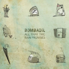 All That the Rain Promises mp3 Album by Bombadil