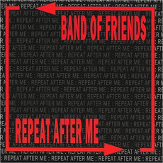Repeat After Me mp3 Album by Band of Friends