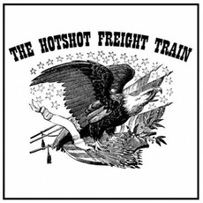 The Hotshot Freight Train mp3 Album by The Hotshot Freight Train