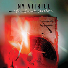 The Secret Sessions mp3 Album by My Vitriol
