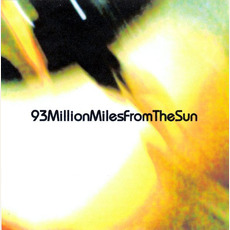 93MillionMilesFromTheSun mp3 Album by 93MillionMilesFromTheSun