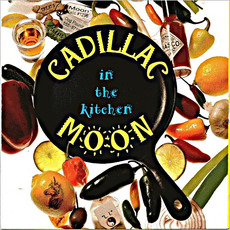 In The Kitchen mp3 Album by Cadillac Moon