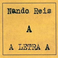 A Letra A mp3 Album by Nando Reis
