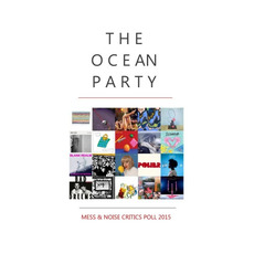 Mess & Noise Critics Poll 2015 mp3 Album by The Ocean Party
