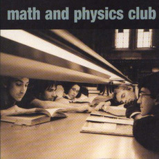 Math and Physics Club mp3 Album by Math And Physics Club